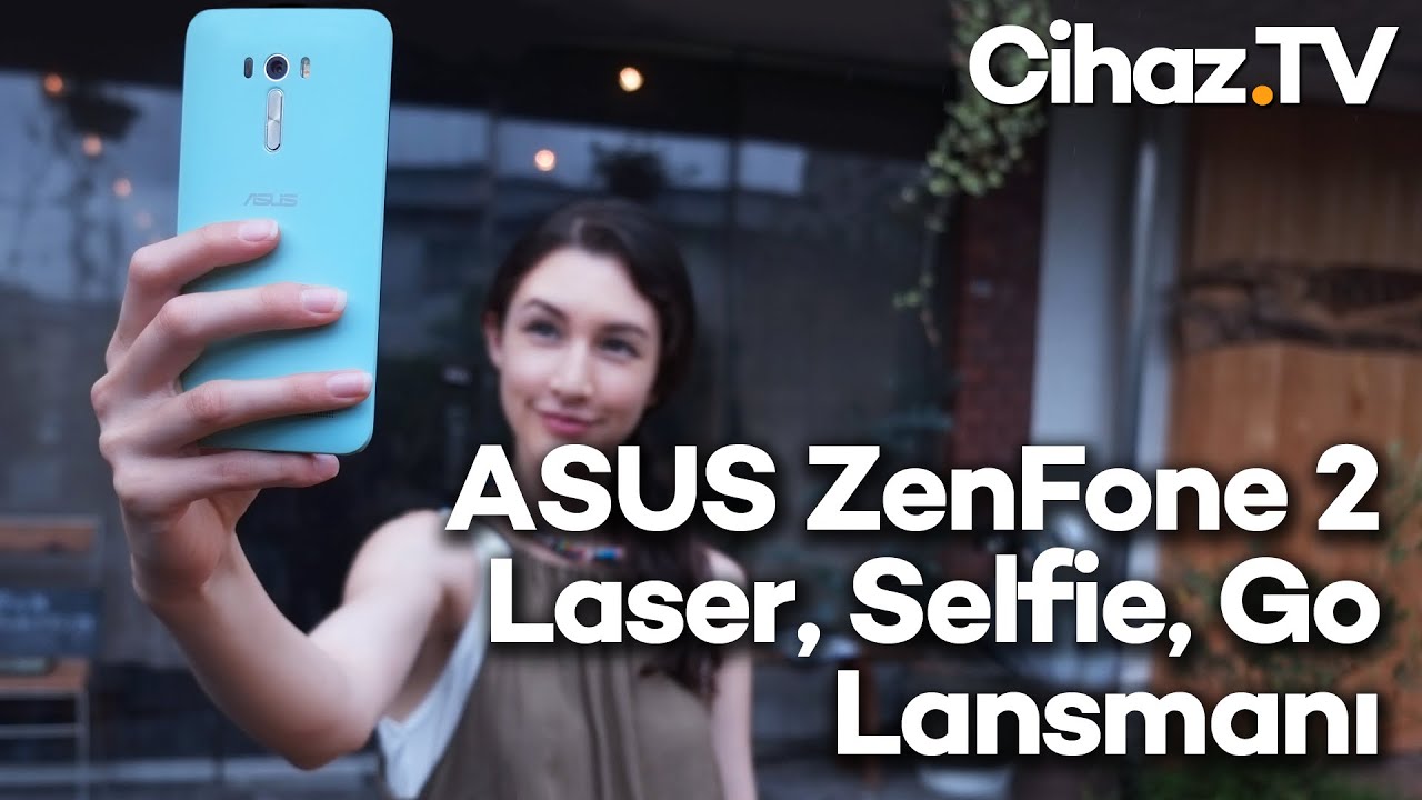 ASUS ZenFone 2 Laser, ZenFone Selfie ve ZenFone Go lansmanı