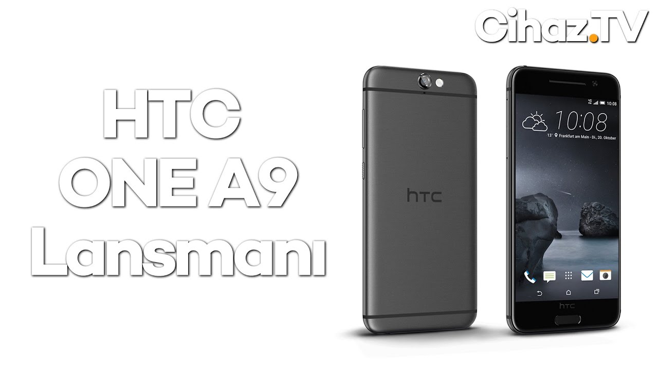 HTC One A9 Türkiye lansmanı (Video)