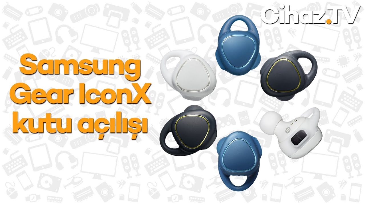 Samsung Gear IconX kutu açılışı (Video)