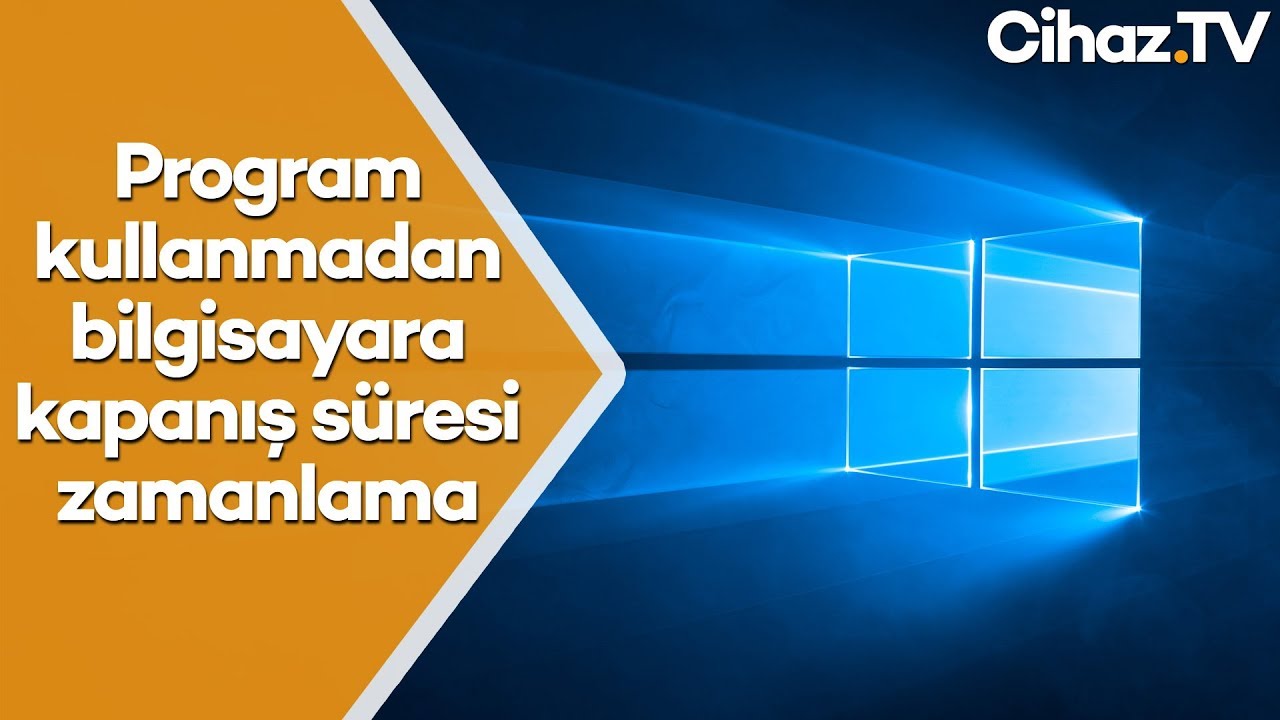 Windows 10 zaman ayarlı kapatma nasıl yapılır? (Video)