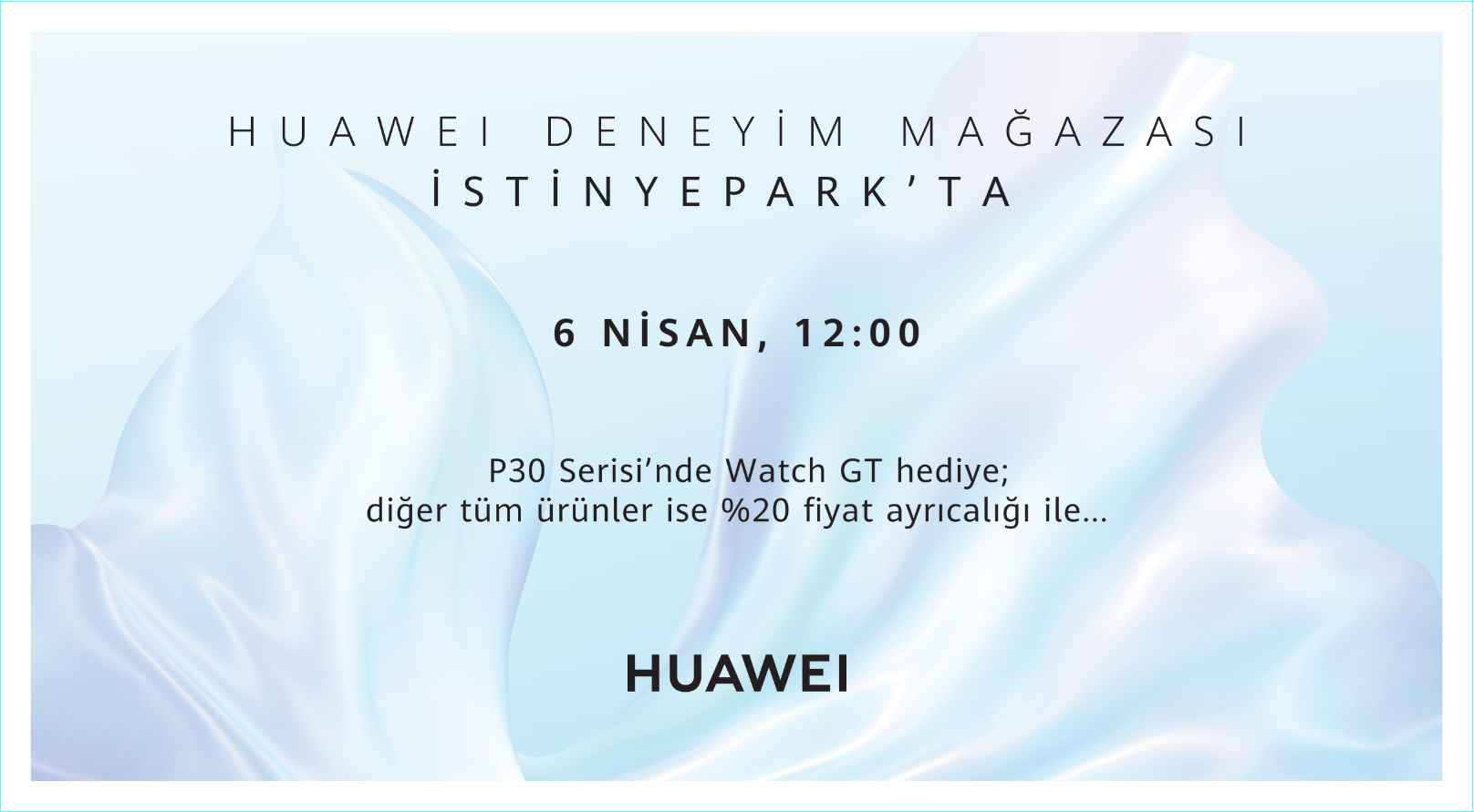 Huawei İstinyePark Deneyim Mağazası’nı 6 Nisan’da Açıyor