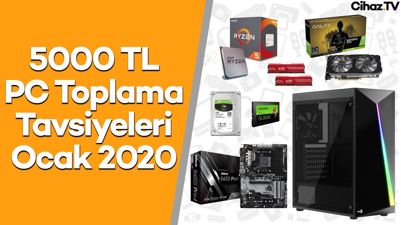 5000 TL PC Toplama Tavsiyeleri – Oyuncu Bilgisayarı Toplama (Video)