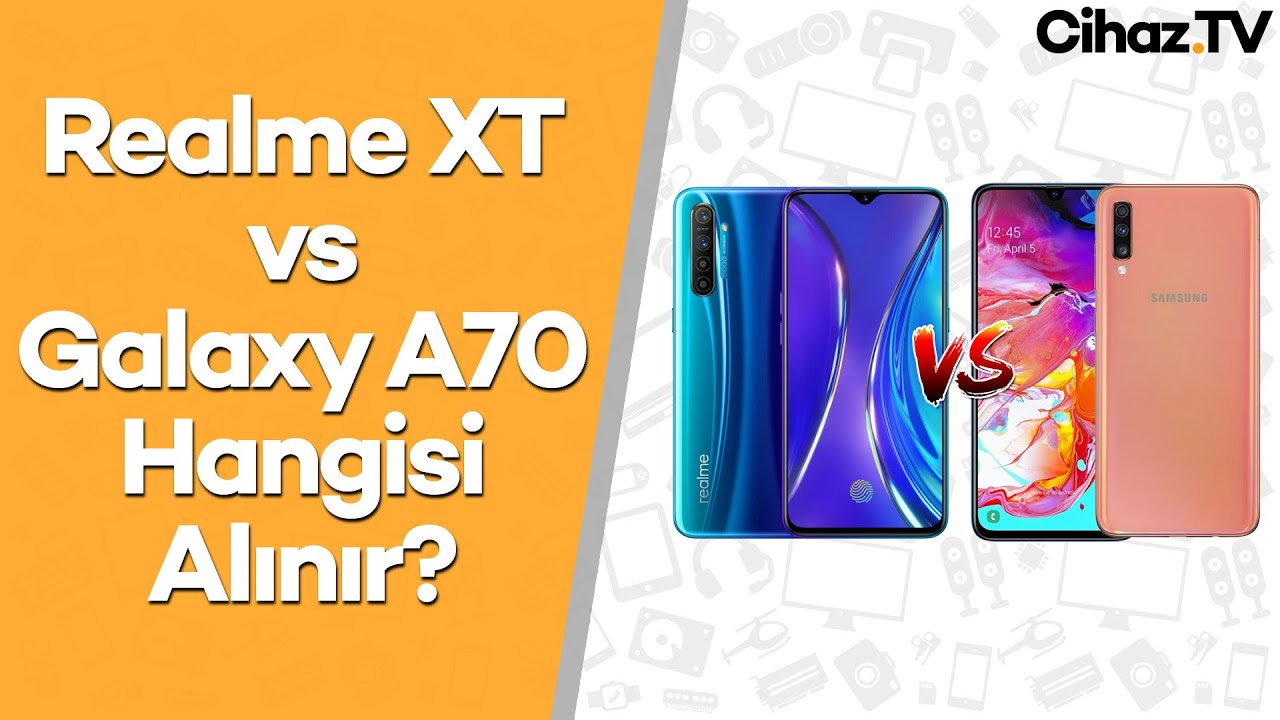 Realme XT vs Galaxy A70 Kıyaslama (Video)