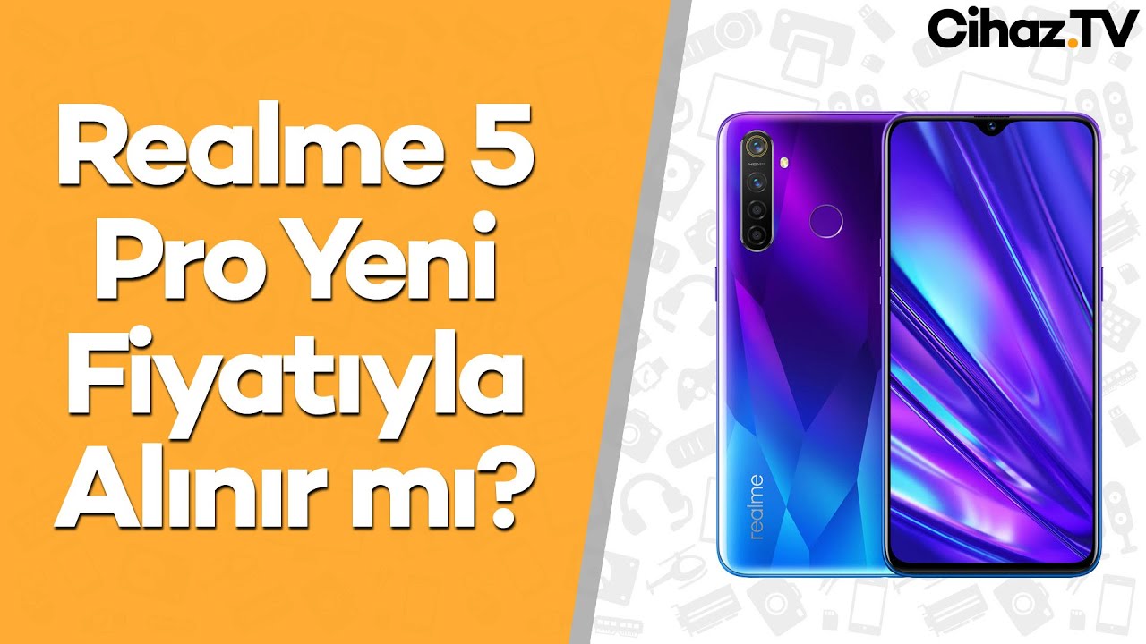 Realme 5 Pro Yeni Fiyatıyla Alınır mı? 2499 TL – Nisan 2020 (Video)