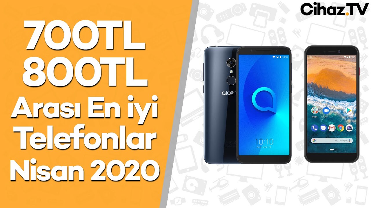 700-800 TL Arası En İyi Akıllı Telefon Tavsiyeleri (Video)