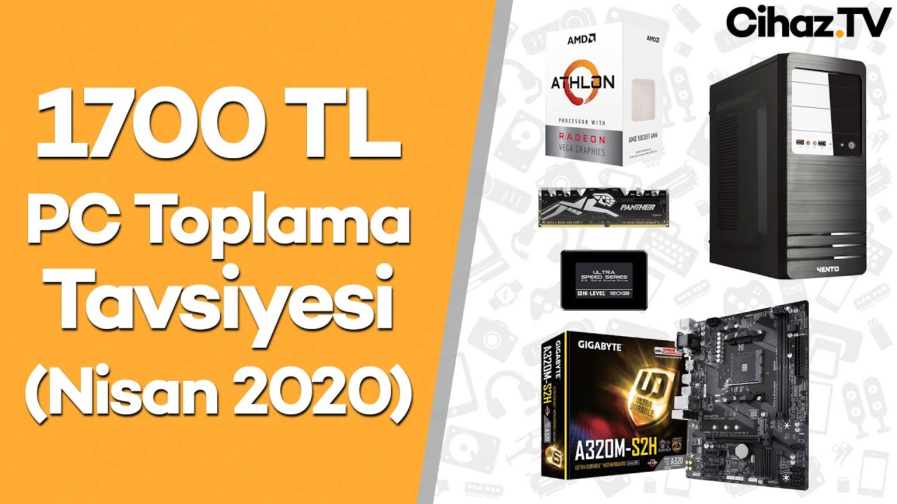 1700 TL PC Toplama Tavsiyeleri (Video)