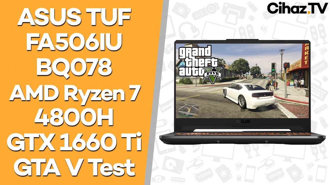 Asus FA506IU-BQ078 GTA V Test – AMD Ryzen 7 4800H – GTX 1660 Ti (Video)