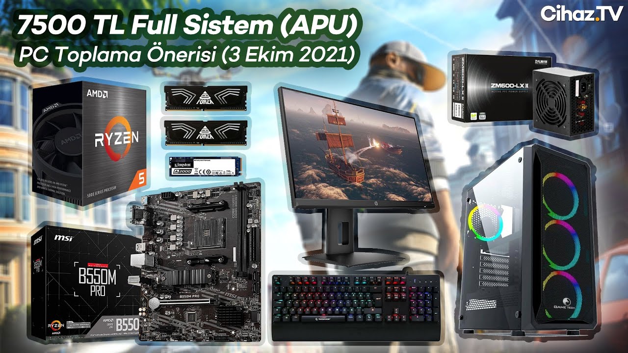 7500 TL Full Sistem PC Toplama Önerisi (Video)