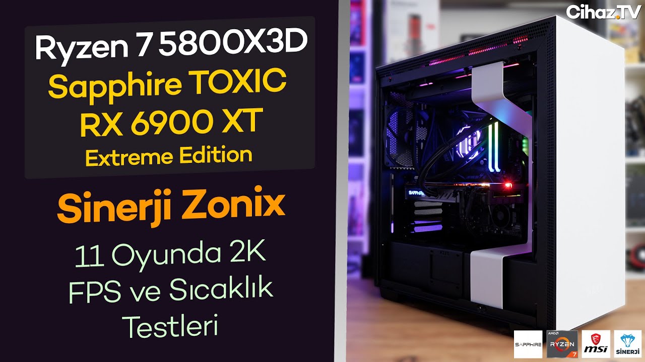 R7 5800X3D + Sapphire TOXIC RX 6900 XT Hazır Sistem Sinerji Zonix İncelemesi (Video)