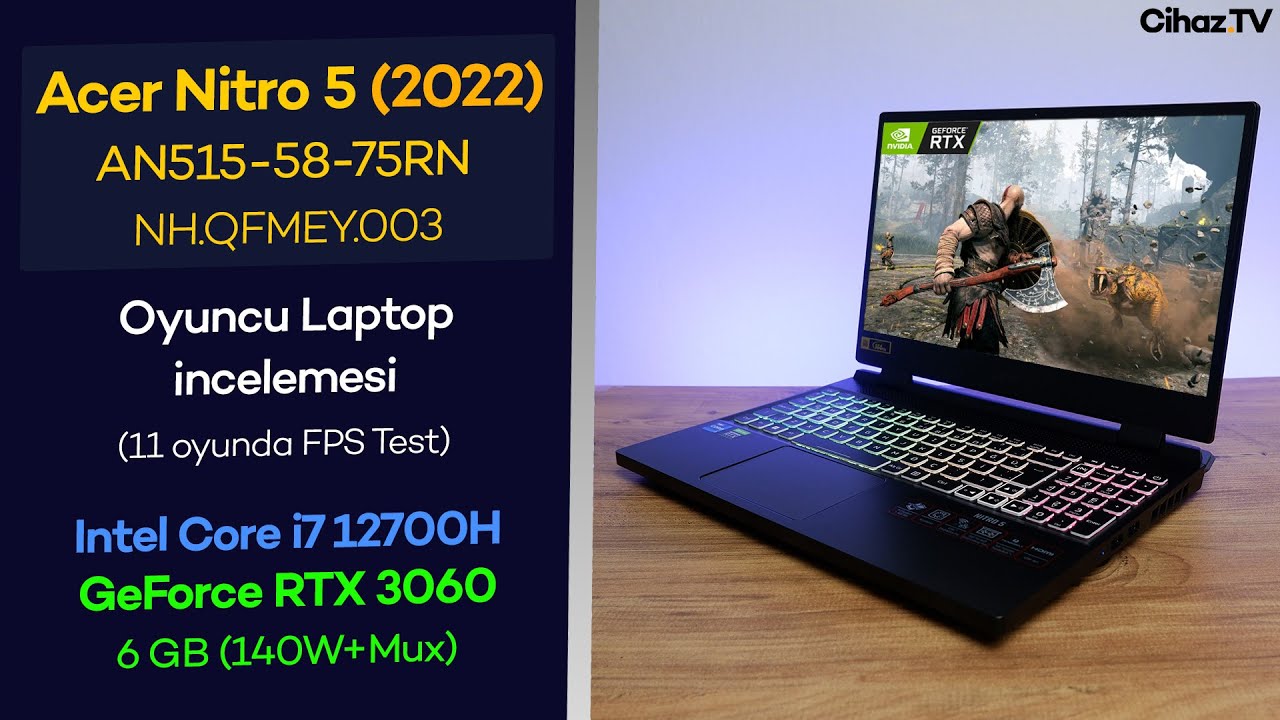 Acer Nitro 5 (2022) İncelemesi i7 12700H + RTX 3060 (MaxP ve Mux)