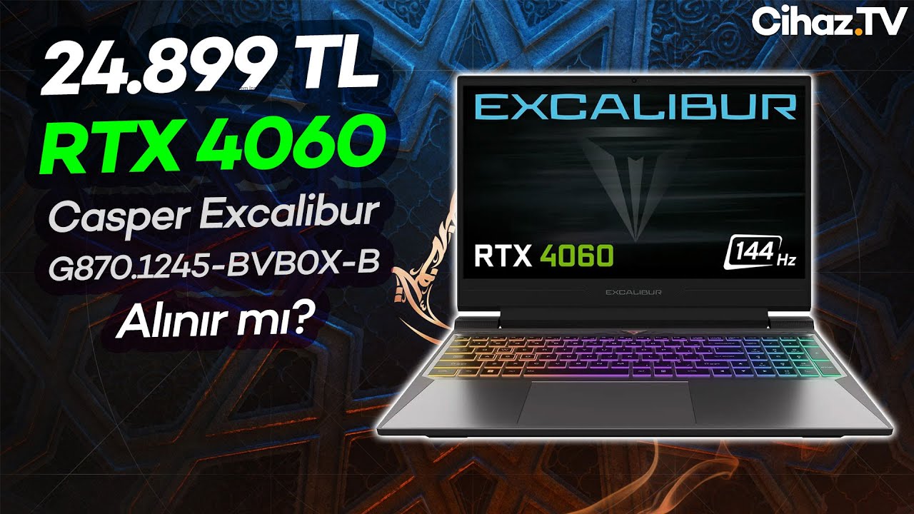 24.899 TL En Ucuz RTX 4060 Laptop Casper Excalibur G870.1245-BVB0X-B Alınır mı?