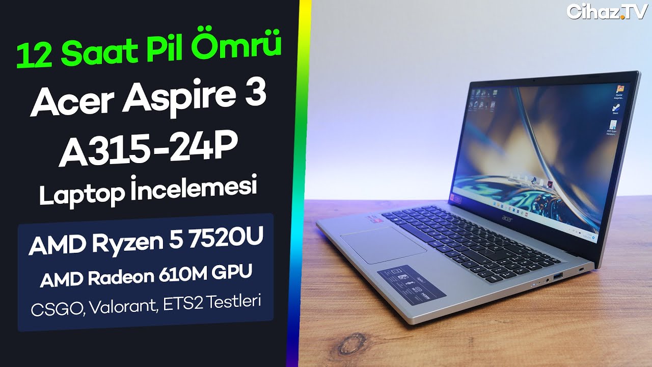 12 Saat Pil Ömrü Sunan Acer Aspire 3 A315-24P İncelemesi (Video)