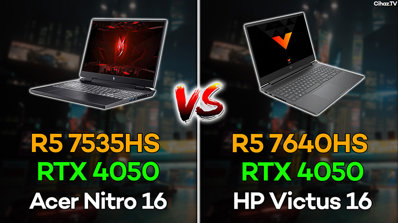 R5 7535HS RTX4050 vs R5 7640HS RTX4050 Oyun FPS Kıyaslaması