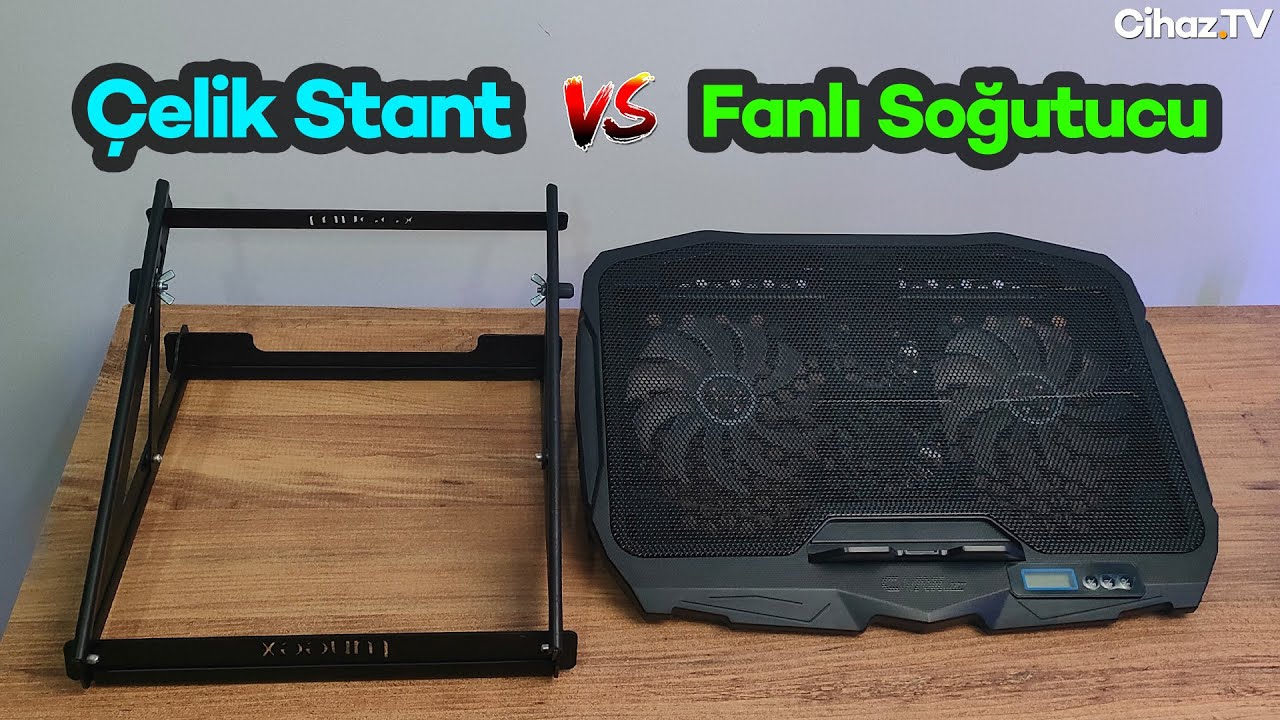 Çelik Stant vs Fanlı Soğutucu Sıcaklık Testleri – Laptop Soğutucu Kapışması