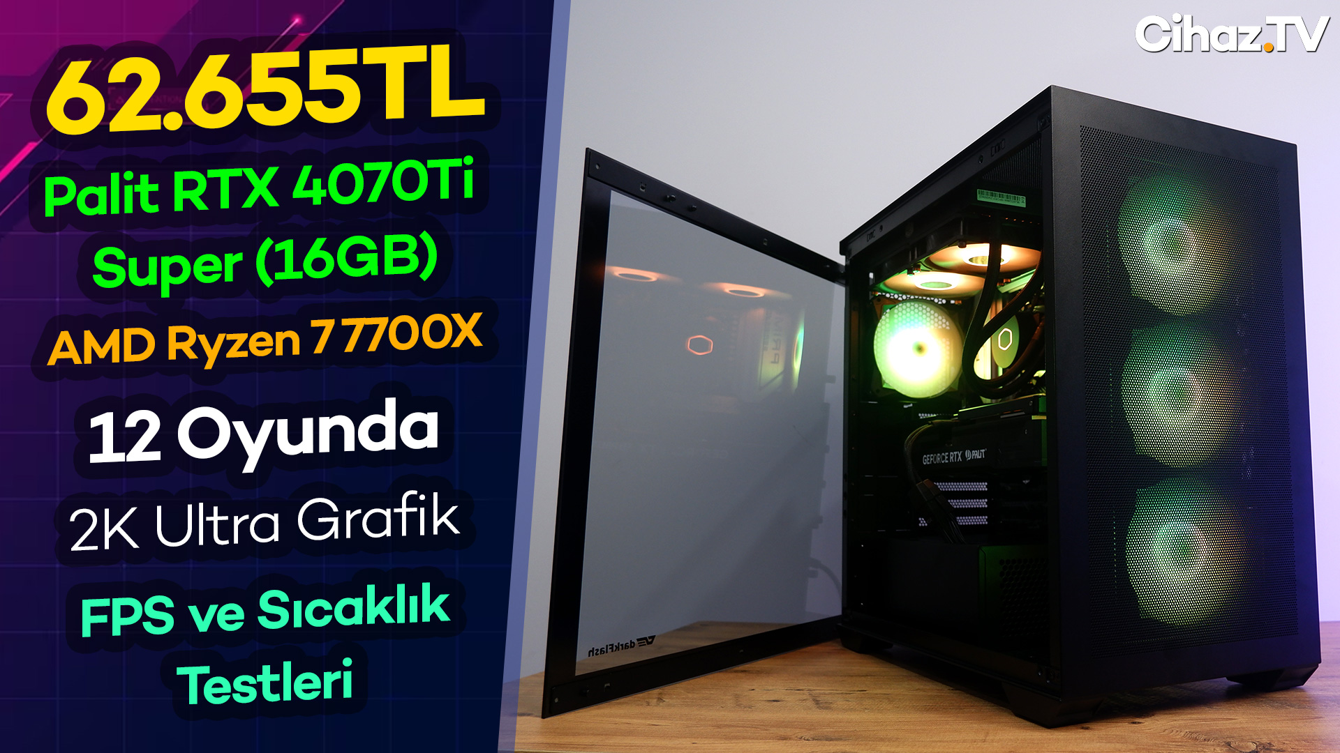 GameGaraj Palit RTX 4070 Ti SUPER HAZIR SİSTEM – Lotus 7A-CihazTV İncelemesi