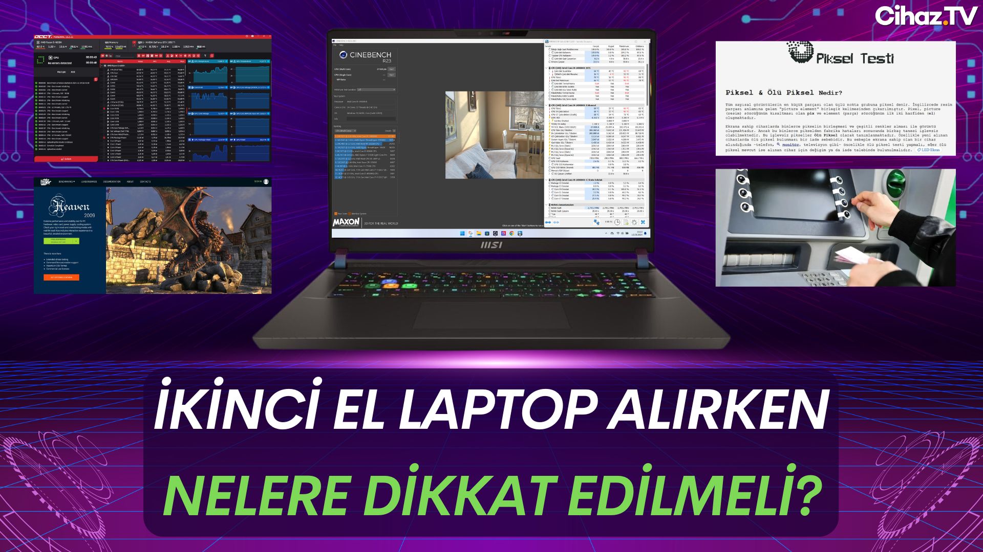 İkinci El Laptop Alırken Nelere Dikkat Edilmeli? Hangi Testleri Yapmalı, Neleri Kontrol Etmeliyiz?